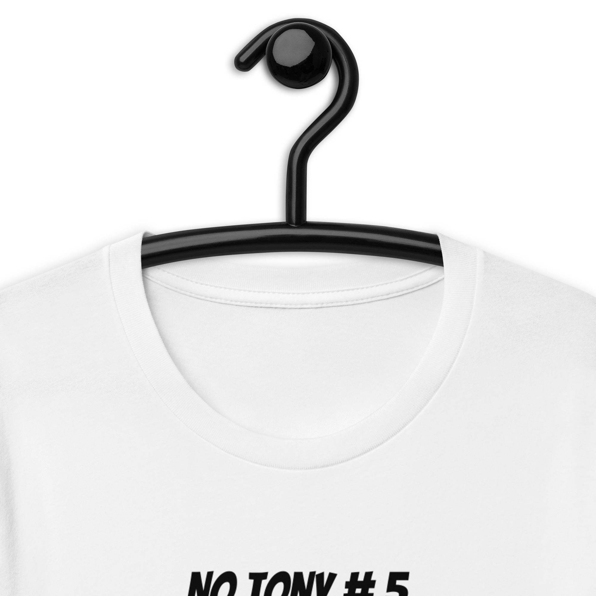 No Tony #5 T-Shirt