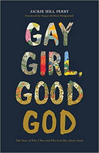 Gay Girl, Good God the Story of Who I was and Who God has Always Been